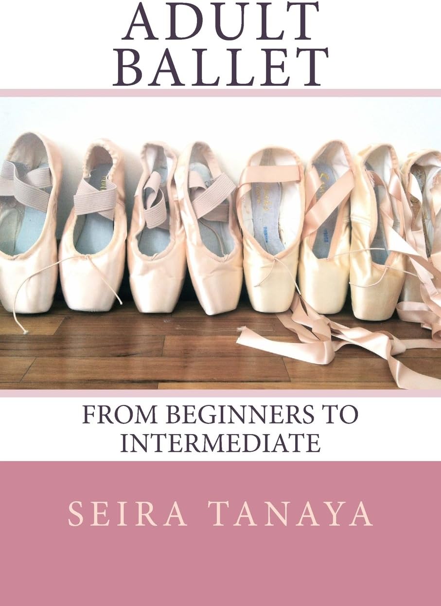 Adult Ballet: From Beginners to Intermediate