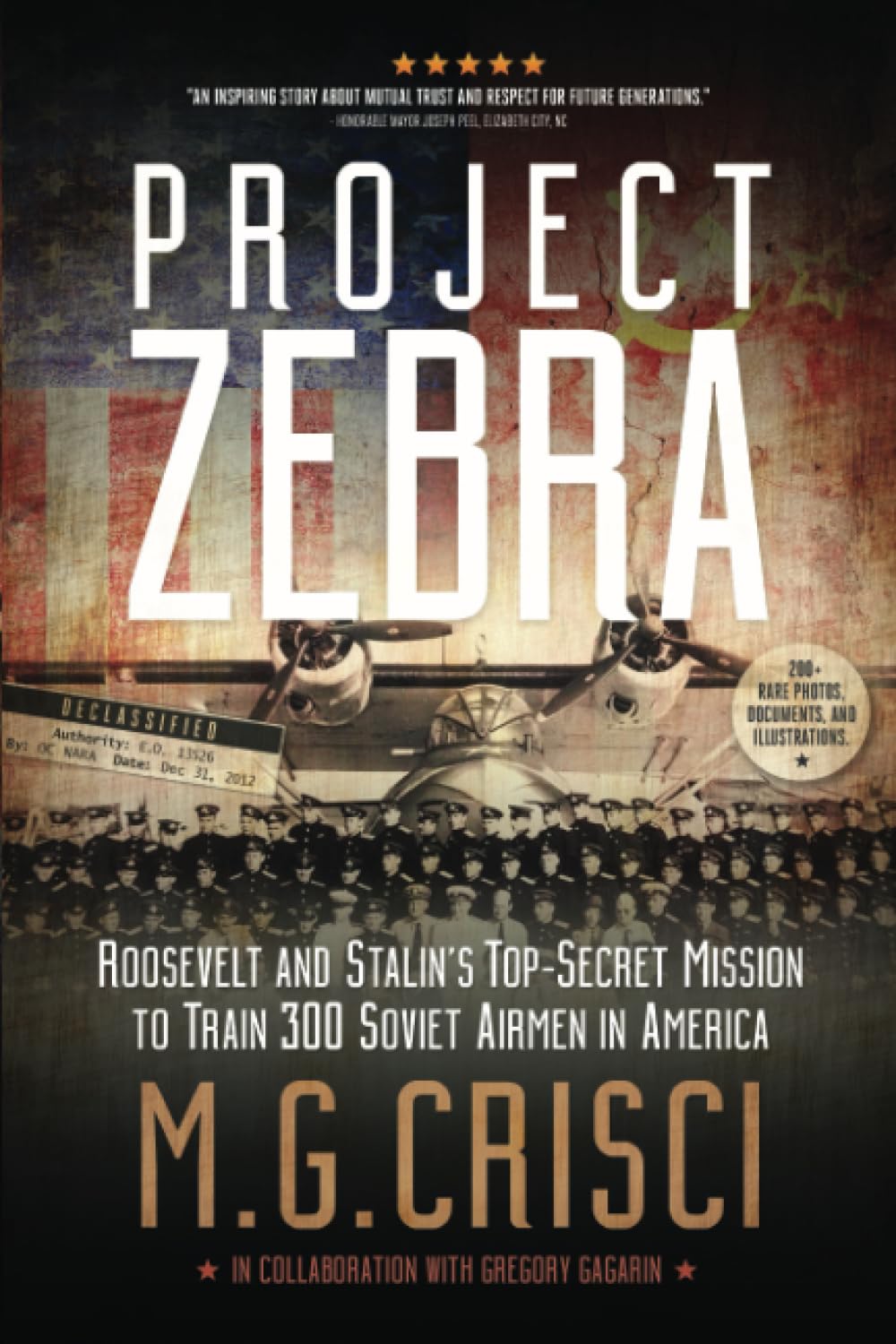 Project Zebra: Roosevelt and Stalin's Top-Secret Mission to Train 300 Soviet Airmen in America (Hidden Stories of World War II)