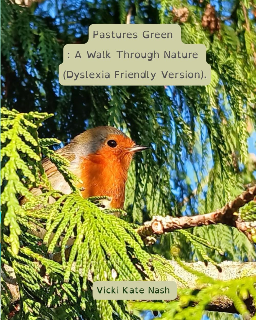 Pastures Green: : A Walk Through Nature (Dyslexia Friendly Version).