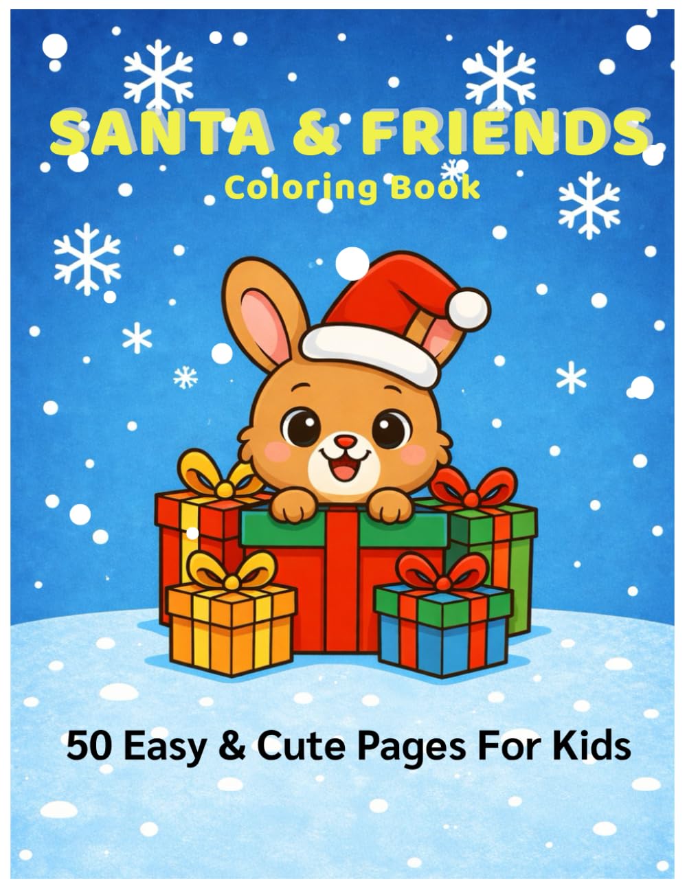 Santa & Friends Coloring Book: 50 Easy & Cute Christmas Coloring Pages for Kids (SSDprintable Seasonal Coloring Series)