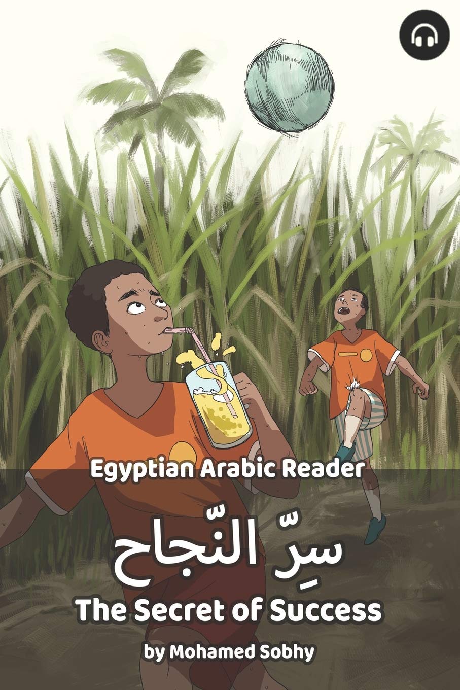 The Secret of Success: Egyptian Arabic Reader (Egyptian Arabic Readers)