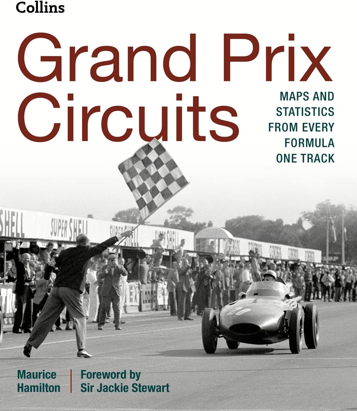 Grand Prix Circuits: History and Course Map for Every Formula One Circuit Hardcover – December 1, 2015