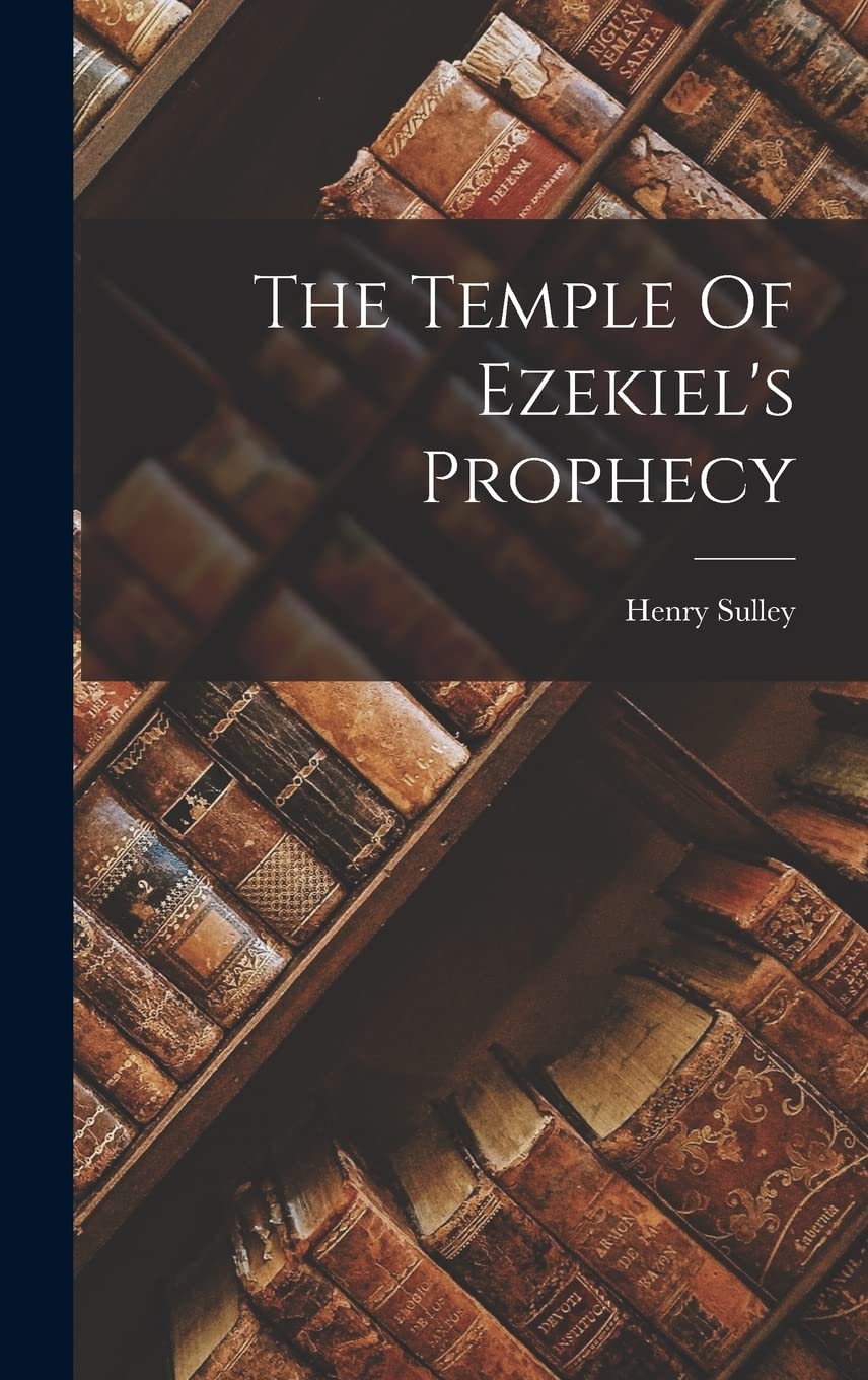 The Temple Of Ezekiel's Prophecy