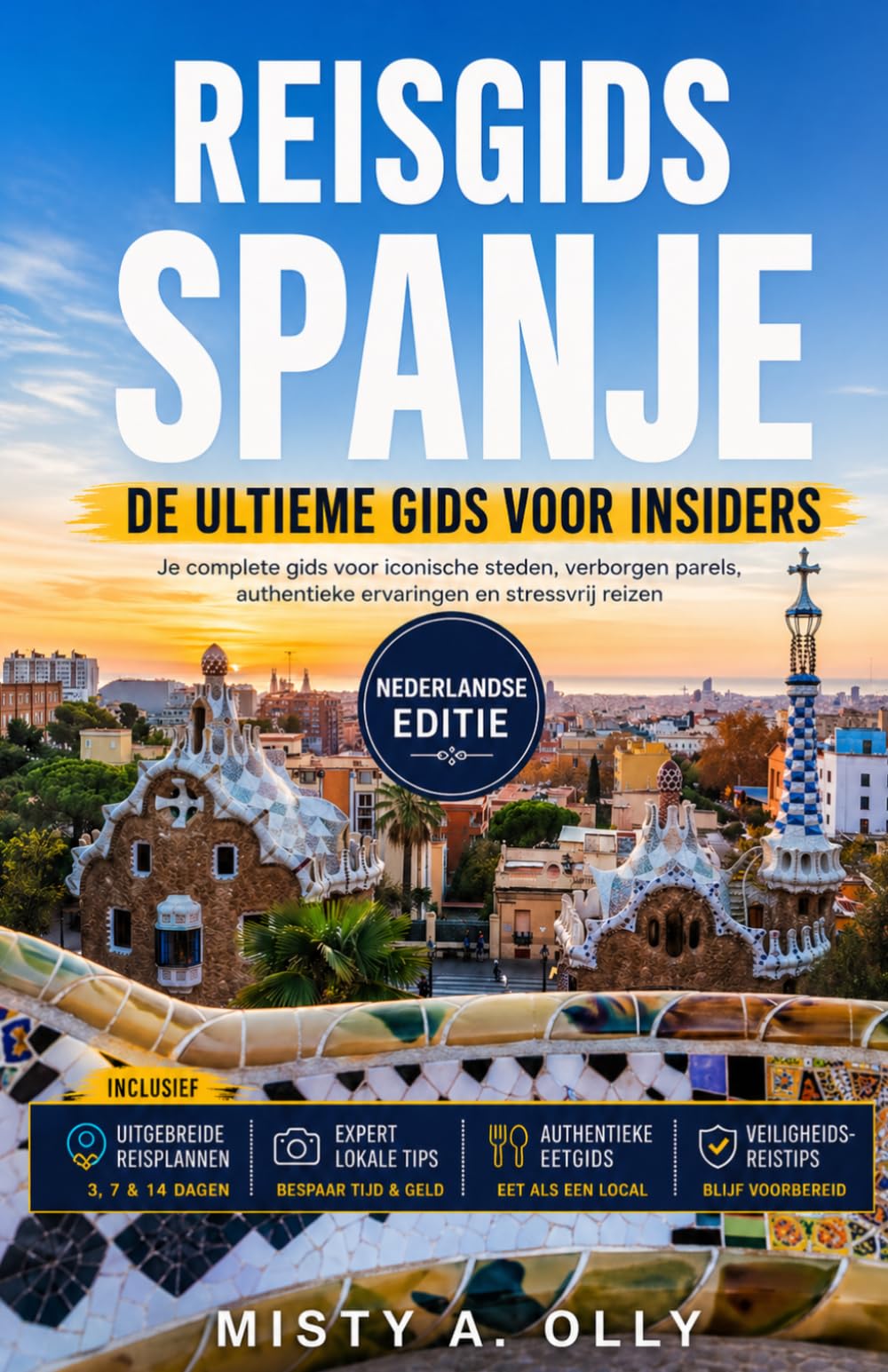 REISGIDS SPANJE: De ultieme gids voor insiders