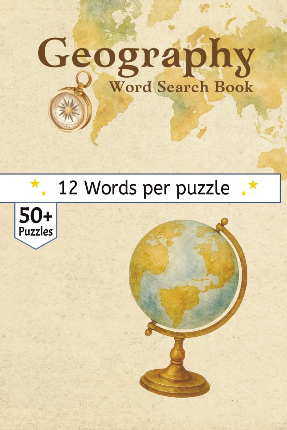 Geography Word Search Book: A Collection of World Wonders, Natural Landscapes, and Global Maps