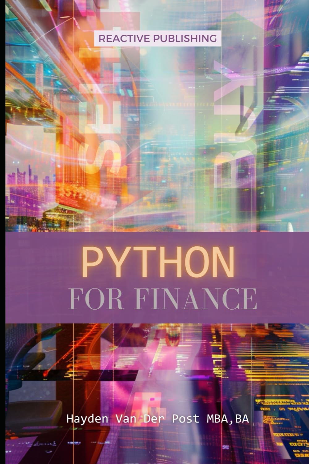 Python for Finance: A Crash Course Modern Guide: Learn Python Fast