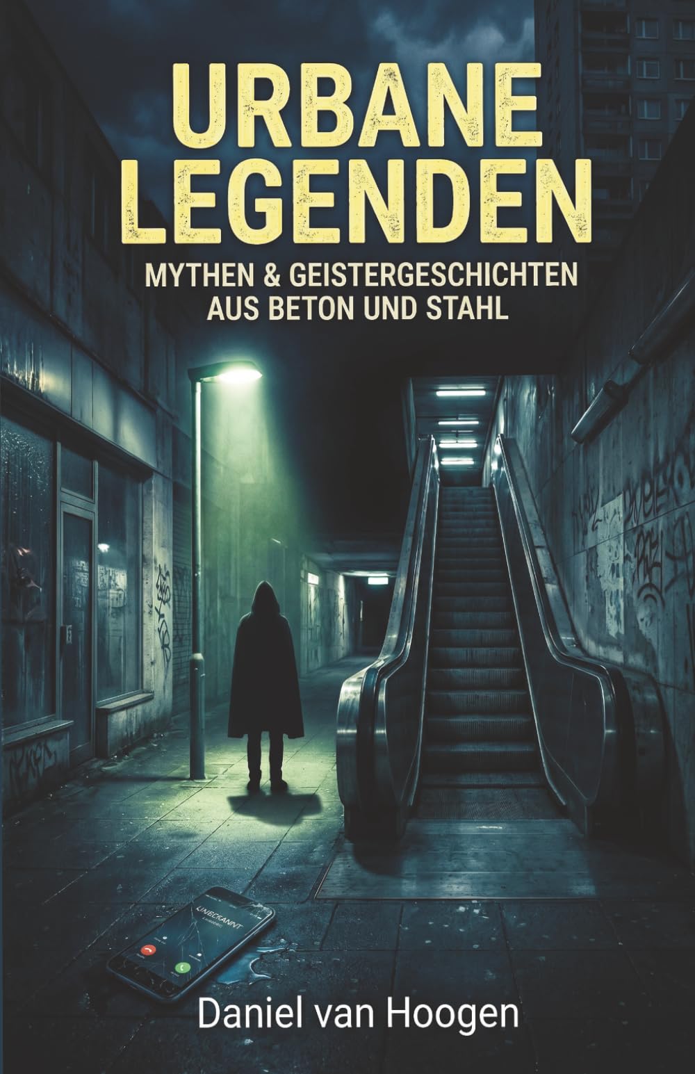 Urbane Legenden: 150 Mythen & Geheimnisse aus Beton und Stahl (WTF?!?)