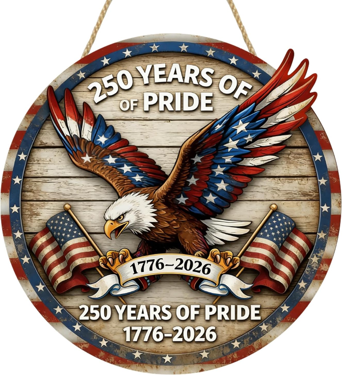 USA 250th Anniversary double-layer wooden sign Large Reusable Bald Eagle American Flag 1776-2026 Patriotic Fireworks Red Blue White Rustic Wood Twine Hanging Door Wall Journal Scrapbook Decor 1 pcs