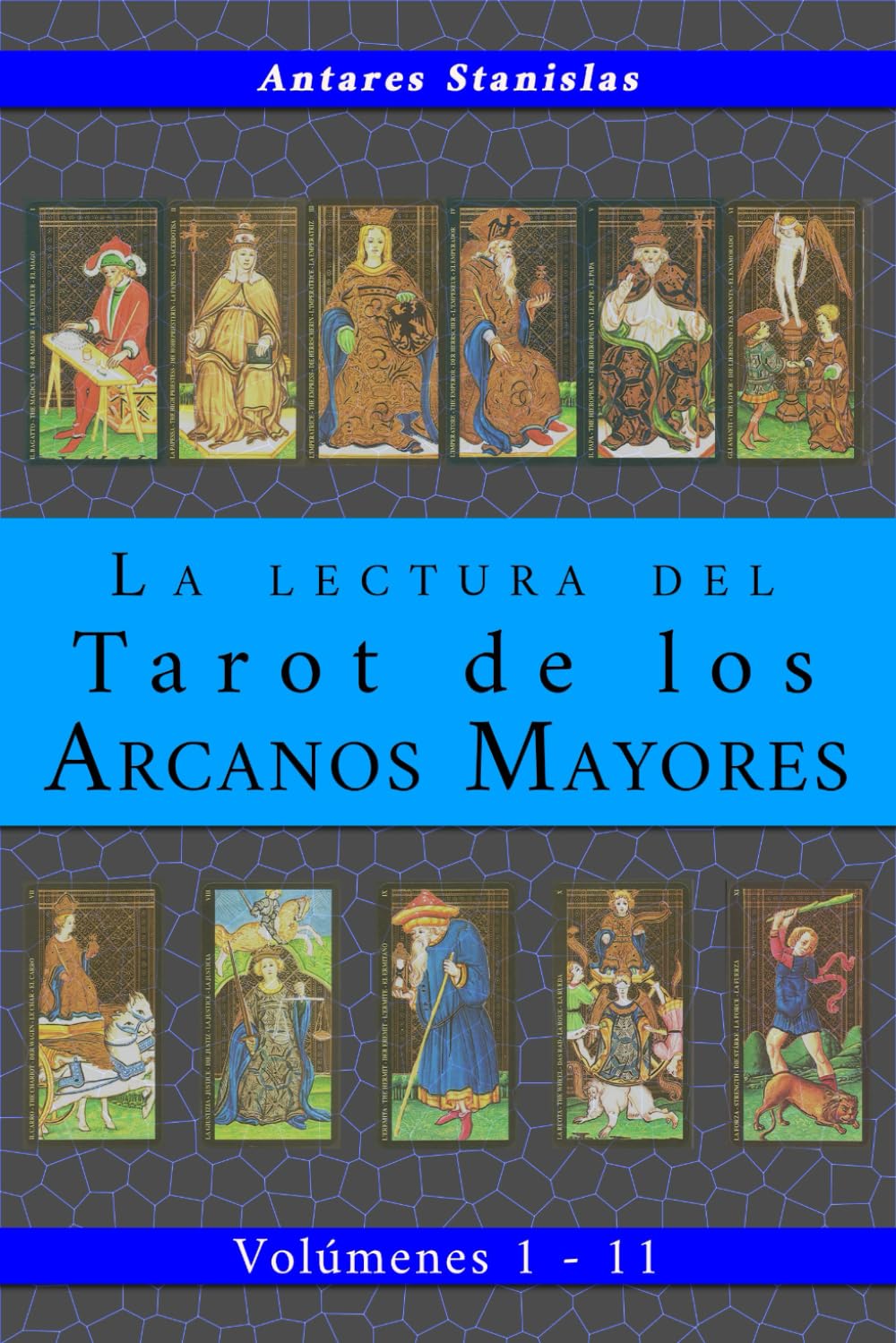 La lectura del Tarot de los Arcanos Mayores - Tomos 1 a 11