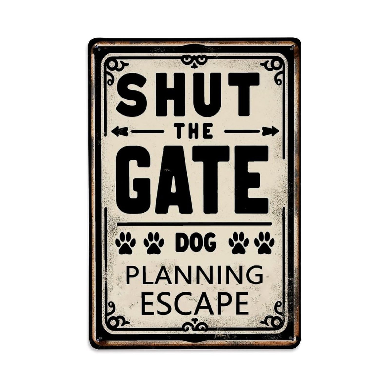Jdfenggu Vintage Shut The Gate Dog Planning Escape Retro Metal Tin Sign, Decor Art Poster For Bar, Home, Man Cave, Kitchen, Laundry Room Gift 8X12inch