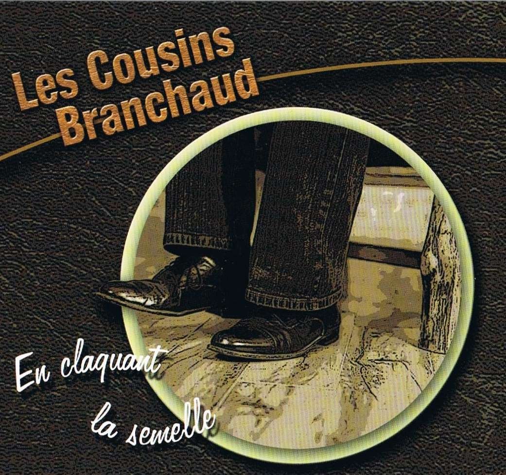 Les Cousins Branchauds - En Claquant la Semelle [Audio CD] Les Cousins Branchaud