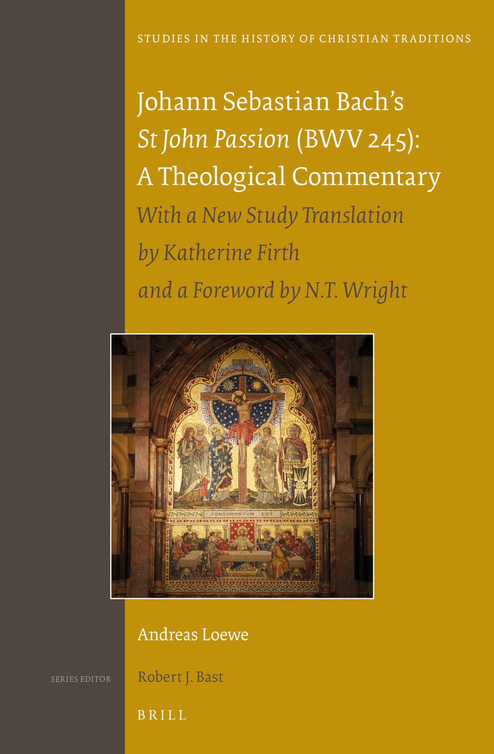 St John Passion BWV 245 Bach commentaire théologique par Katherine Firth livre broché