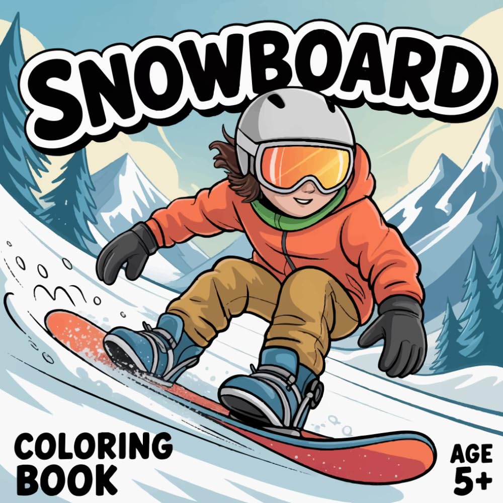 Snowboard Activity & Coloring Book for Kids: Fun winter activities children can color with imagination