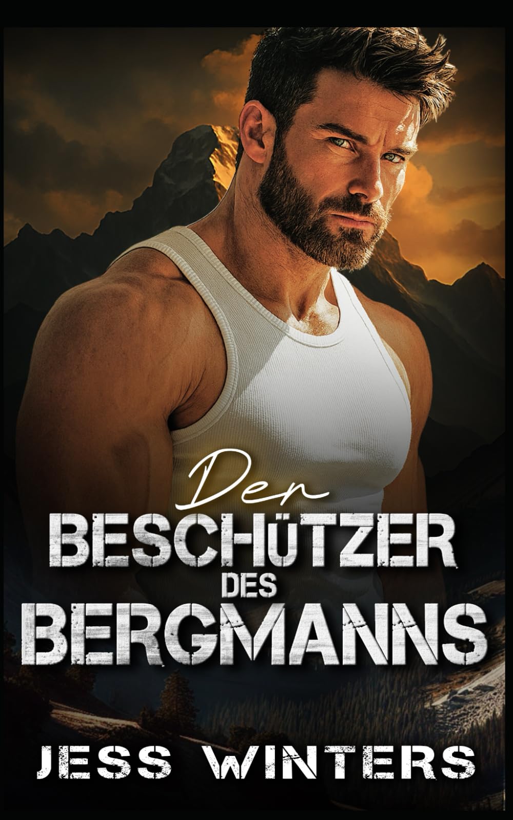 Der Beschützer des Bergmanns: Eine Bergmann-Romanze über Feinde, die sich ineinander verlieben (Bergmann-Liebesgeschichten)