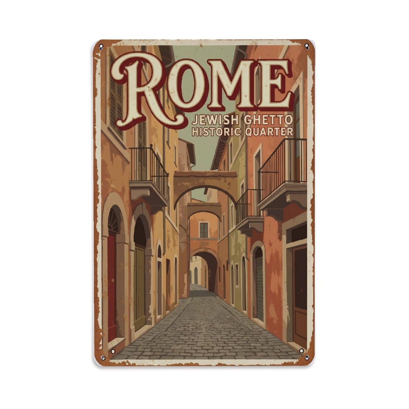 Vintage Travel Rome Ghetto Jewish Quarter Historic Streets Rusted Italy Metal Tin Sign Plaque Wall Decor for Cafe, Club Bar, Office, Home Garden Metal Poster 8x12Inch