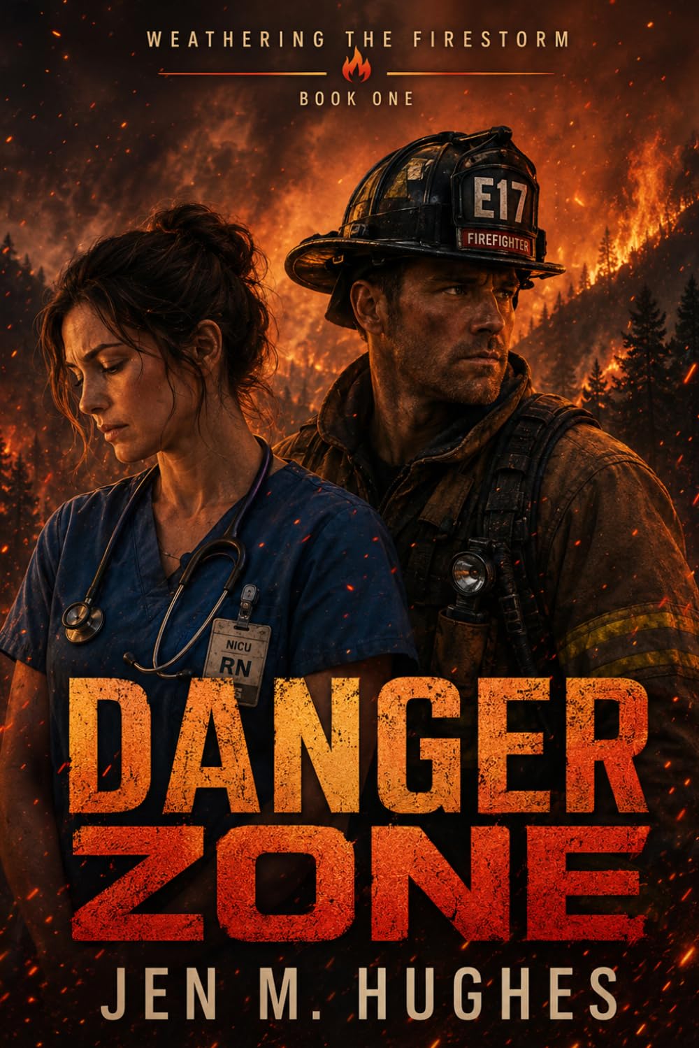 Danger Zone: Weathering the Firestorm Series (Book One)