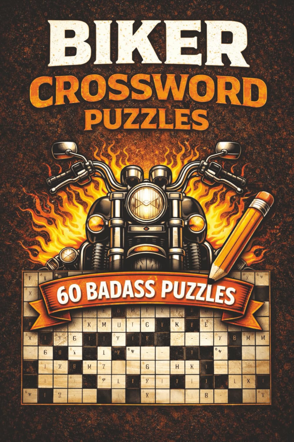Biker Crossword Puzzles for Adults: 60 Motorcycle-Themed Crosswords Featuring Bike Brands, Legendary Roads & Rider Slang