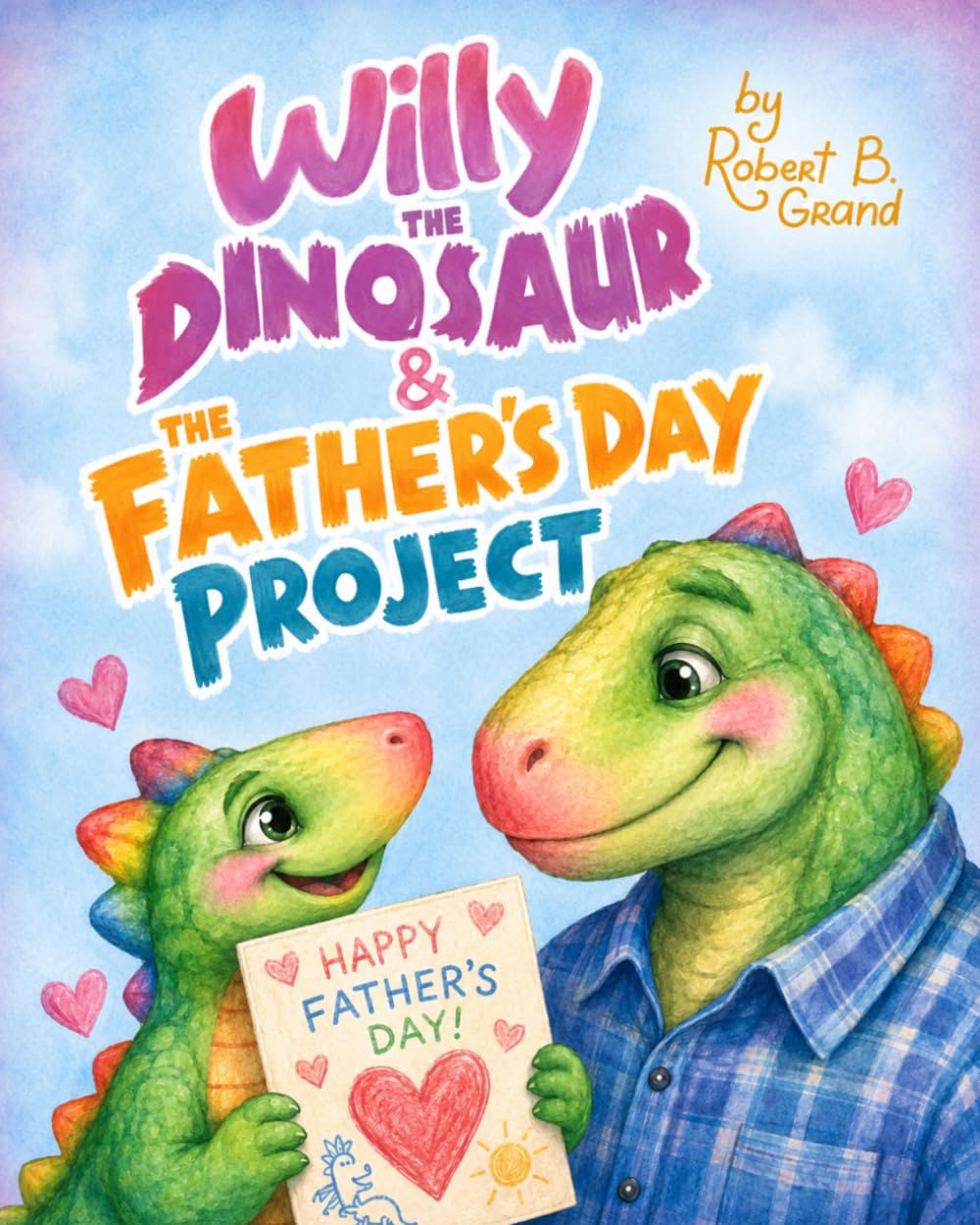 Willy the Dinosaur & the Father’s Day Project: 3