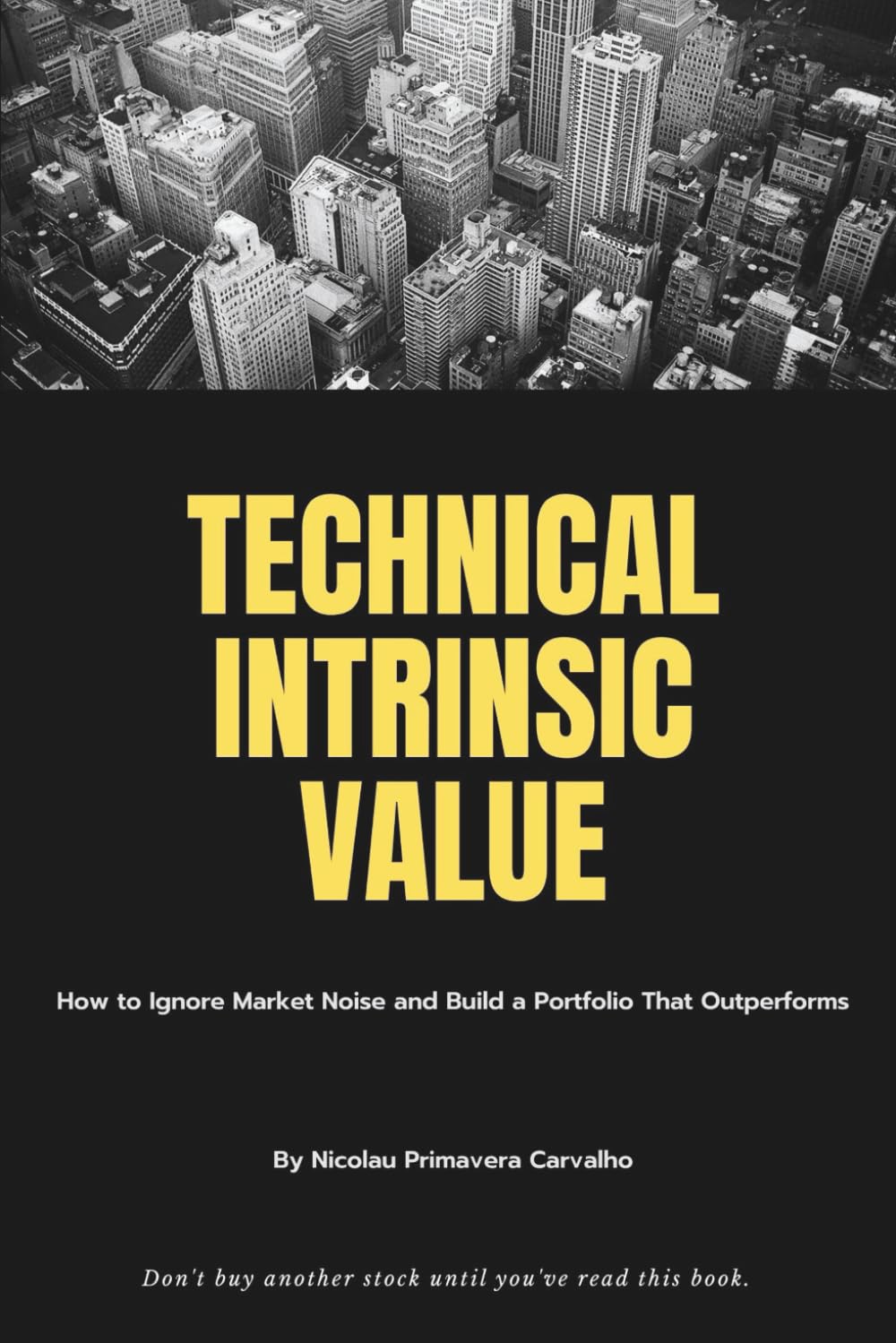 Technical Intrinsic Value: A Framework for Identifying Long-Term Market Cycles.