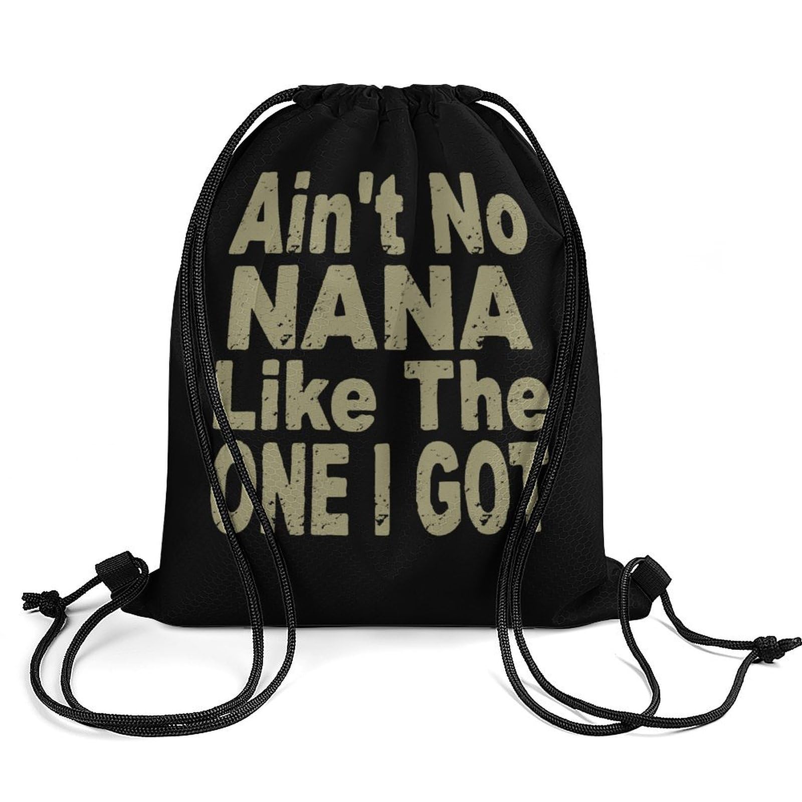 Ain't No Nana Like I Got Drawstring Backpack Durable Sport Gym Bags Daypack for Men Women 35 * 42cm