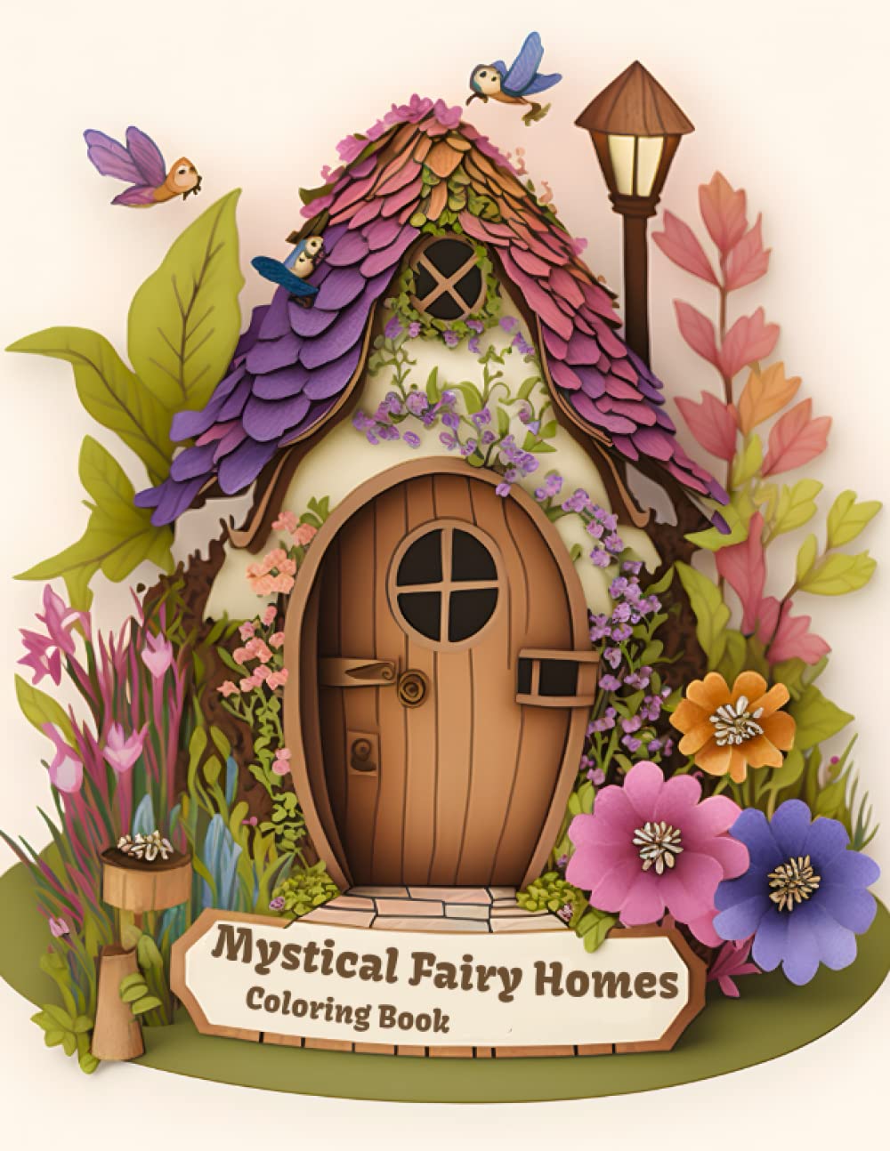 Mystical Fairy Homes: An Intricate Coloring Book of Fantastical Fairy Dwellings and Cottages for Adults and Teens