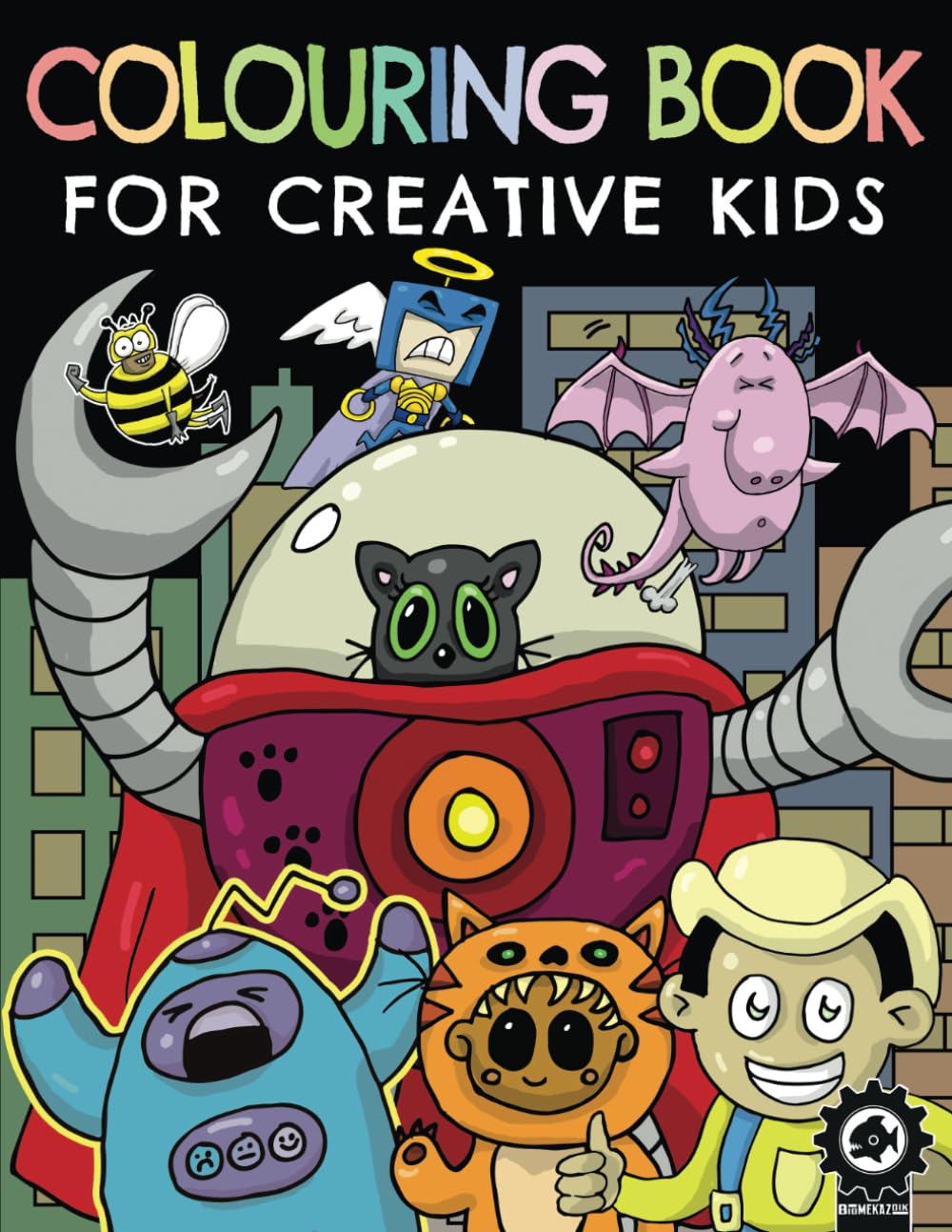 Colouring Book For Creative Kids: 50 Action Packed Colouring Pages For Boys And Girls Ages 4-8