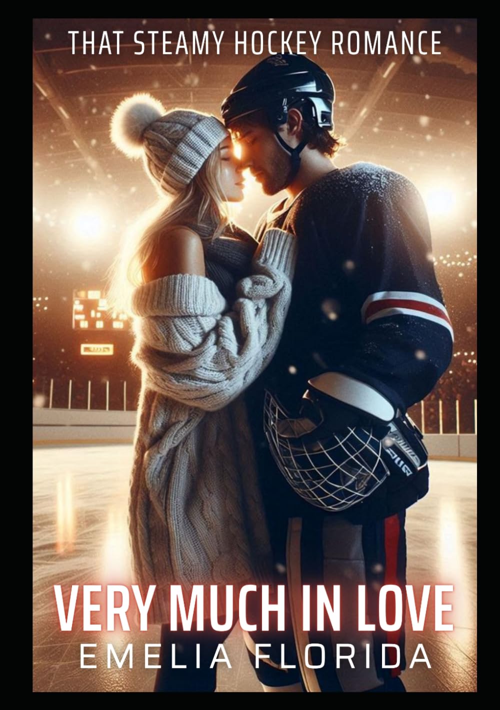 Very Much in Love: That Steamy Hockey Romance