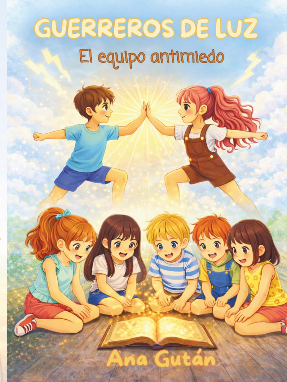 Guerreros de luz: El equipo antimiedo