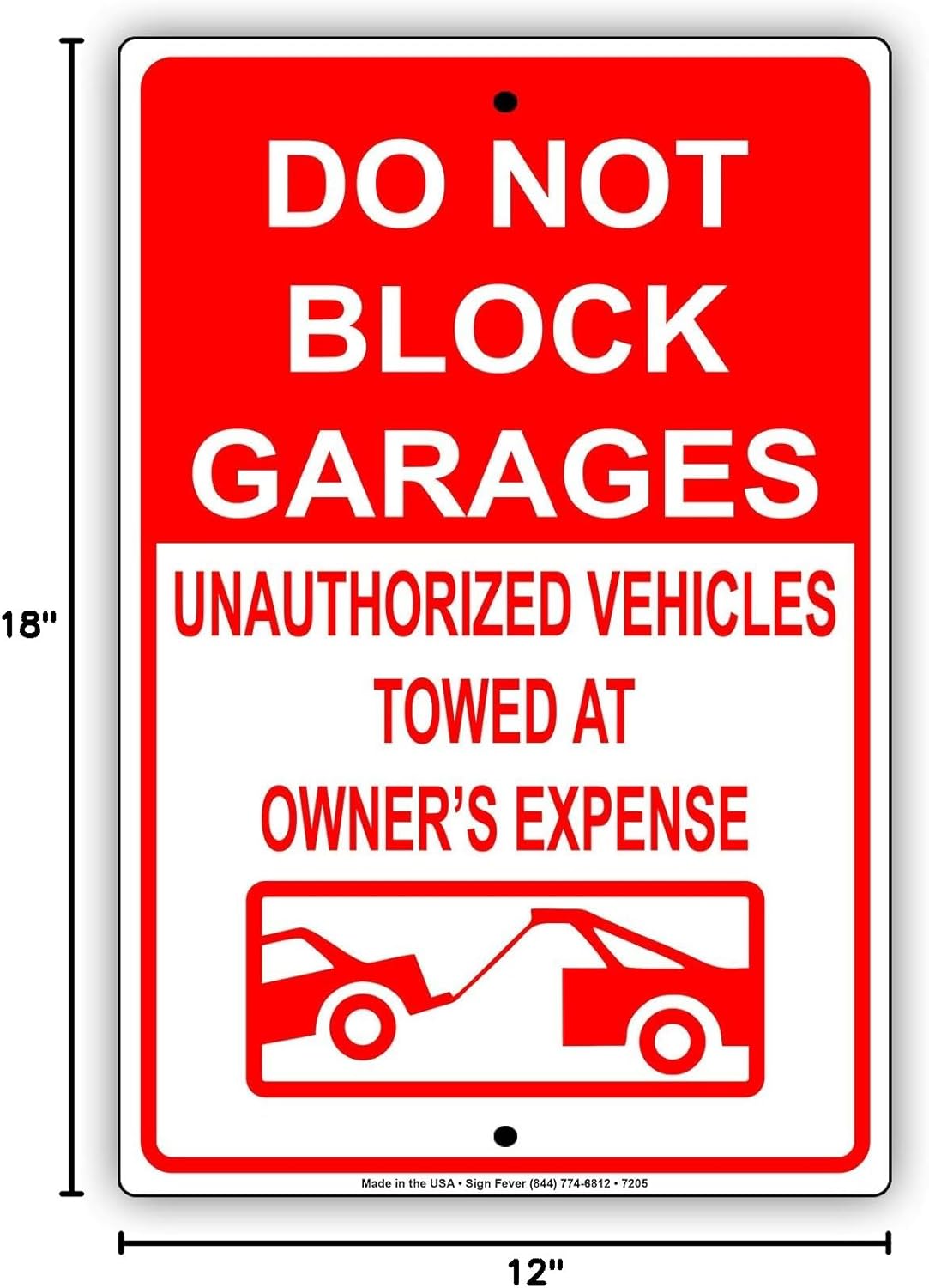 Do Not Block Garages Unauthorized Vehicles Towed at Owner's Expense Aluminium Metal 12"x18" Sign