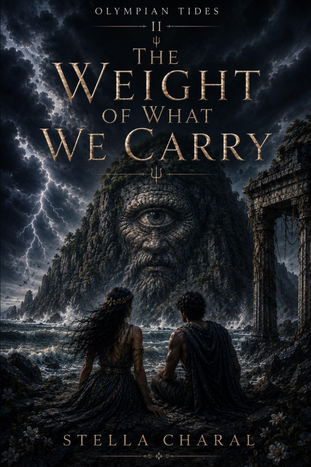 The weight of what we carry: Book Two: Olympian Tides Trilogy