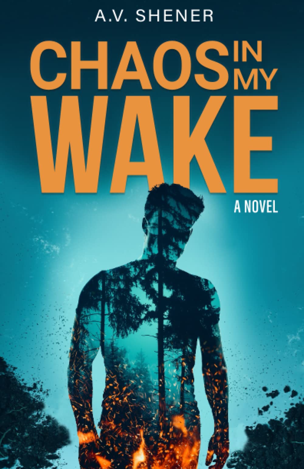 Chaos in my Wake: A Shocking Psychological Thriller