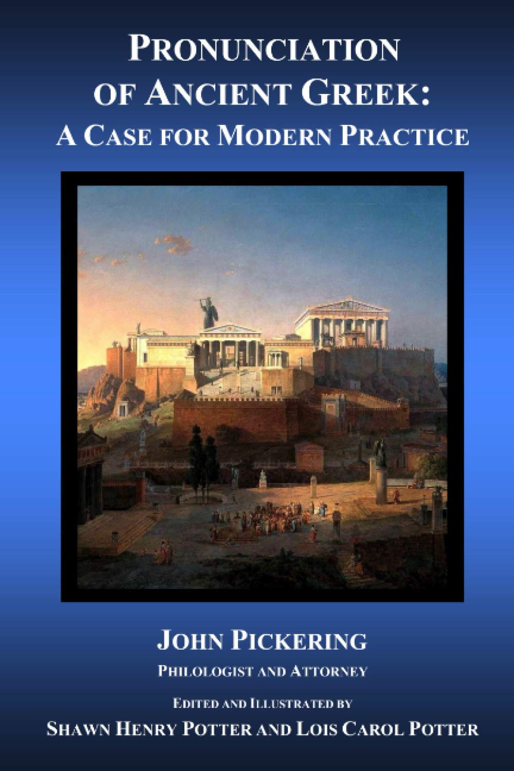 Pronunciation of Ancient Greek: A Case for Modern Practice