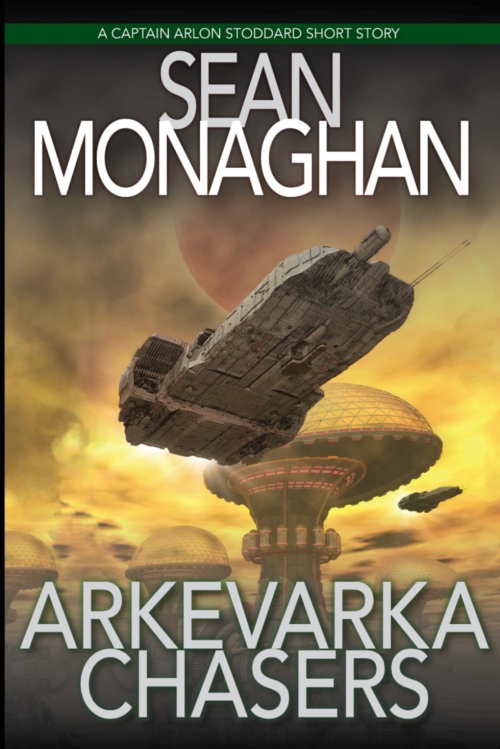 Arkevarka Chasers (Captain Arlon Stoddard Adventures)