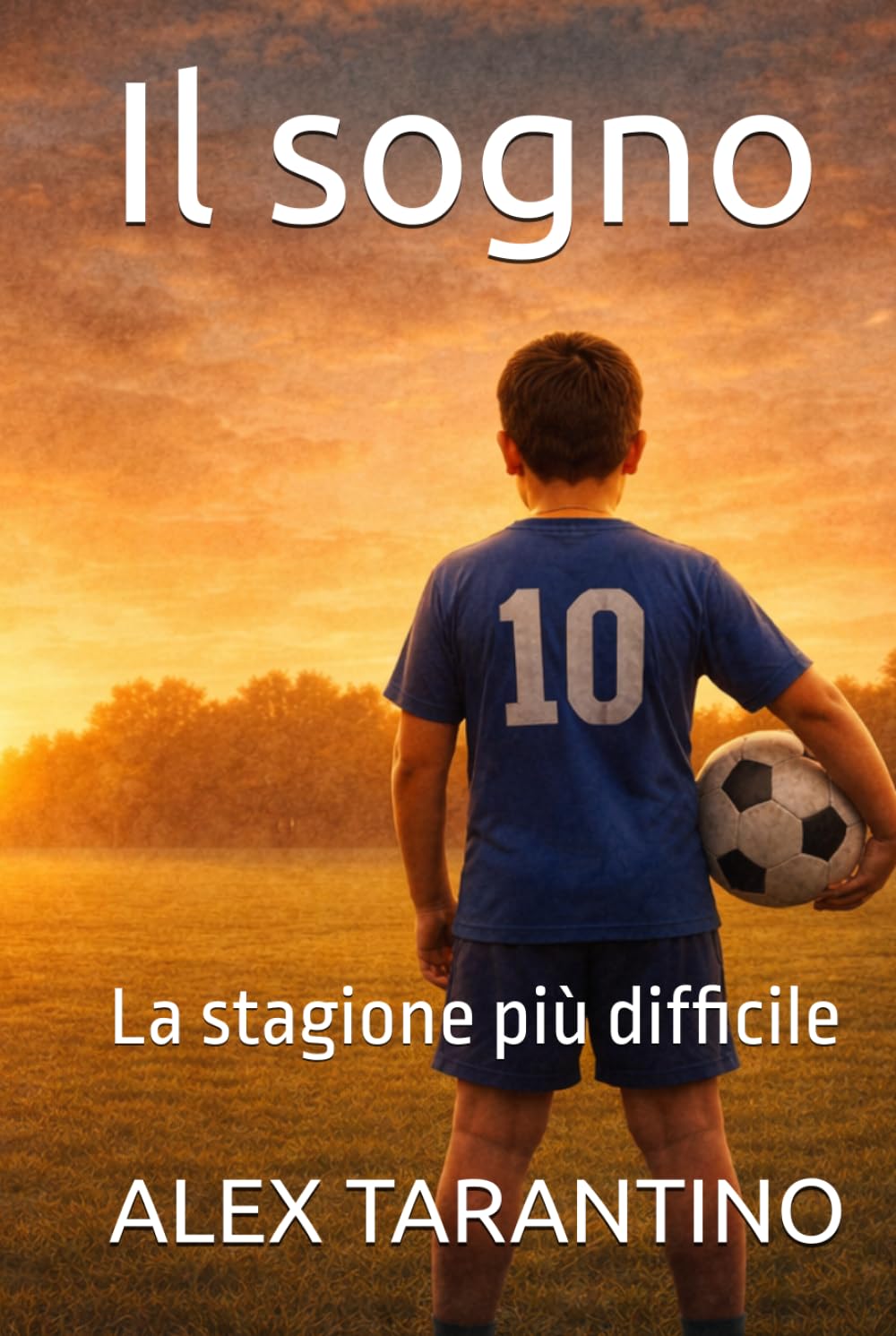 Il sogno: La stagione più difficile