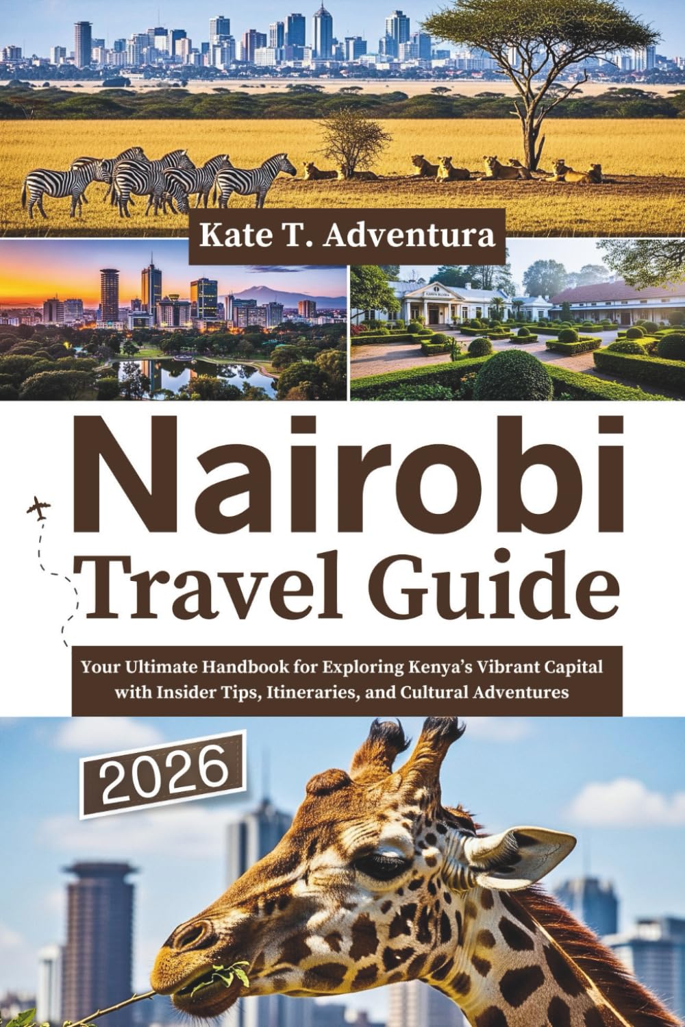 Nairobi Travel Guide 2026: Your Ultimate Handbook for Exploring Kenya’s Vibrant Capital with Insider Tips, Itineraries, and Cultural Adventures