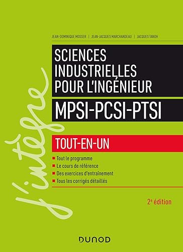 Sciences industrielles pour l'ingénieur MPSI-PCSI-PTSI - 2e éd.: Tout-en-un