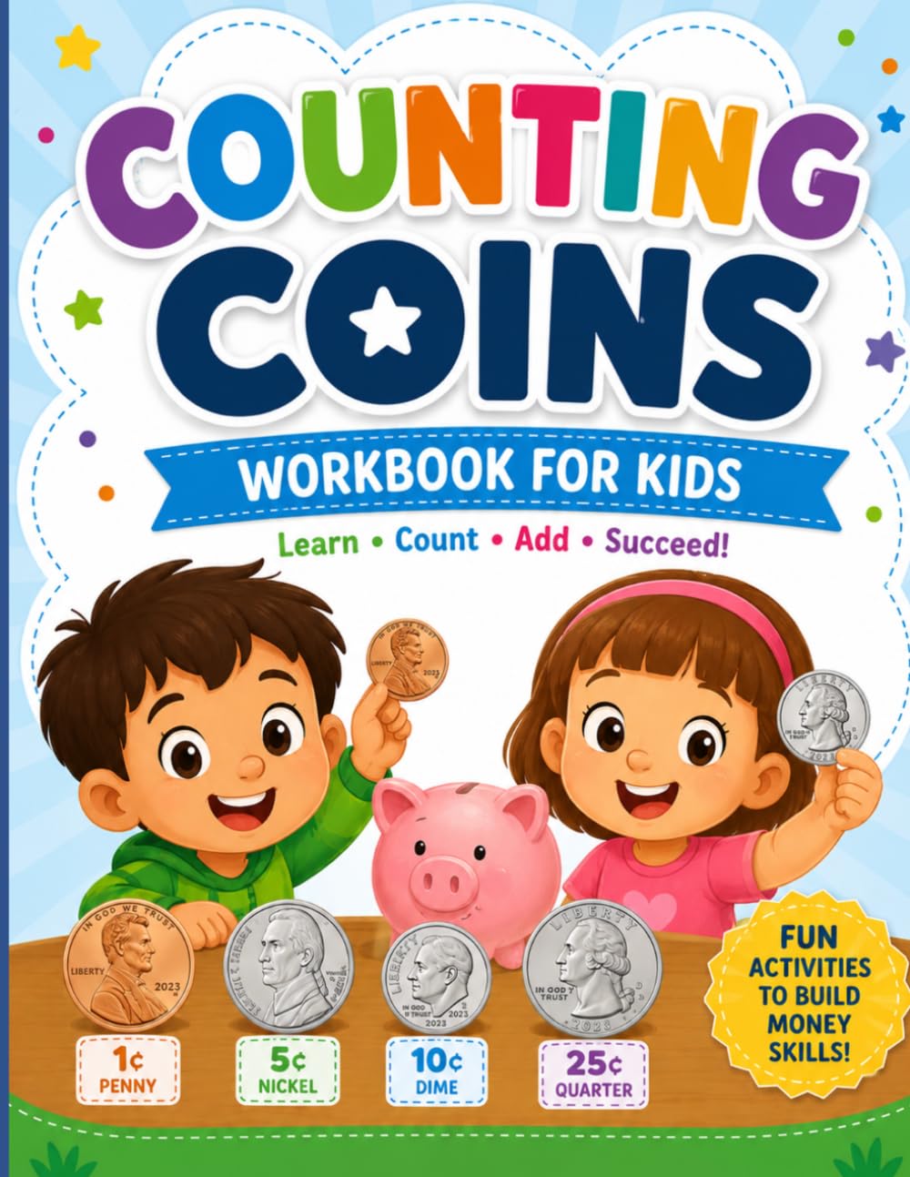 Counting Coins Workbook Learning To Count Money Worksheets: For Kids Learn Math Play Realistic Coin