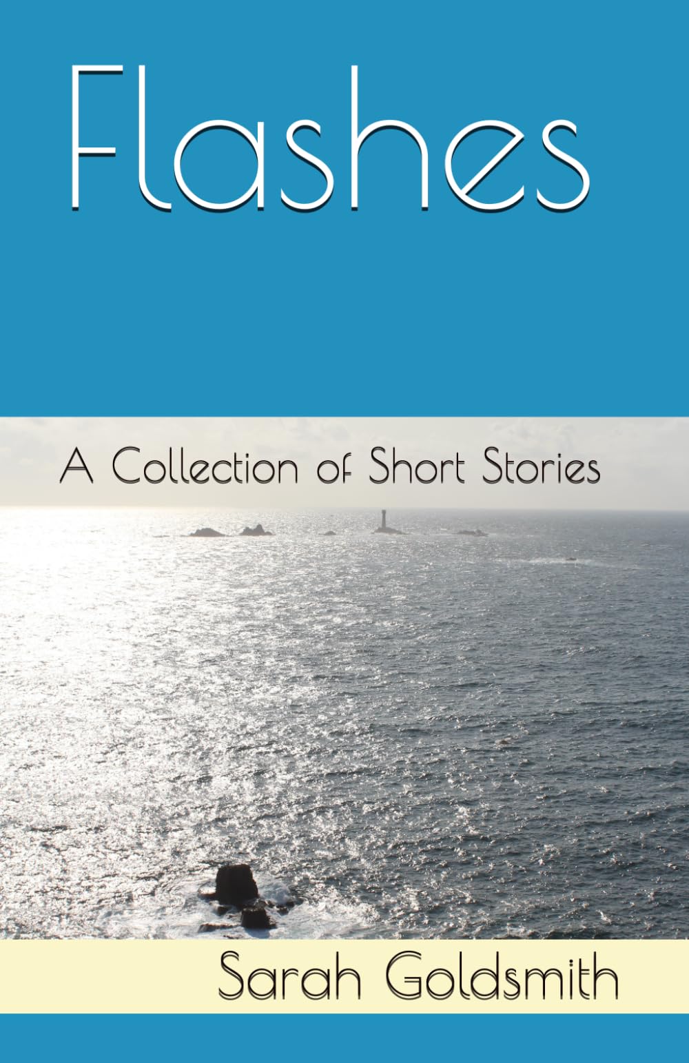 Flashes: A Collection of Short Stories