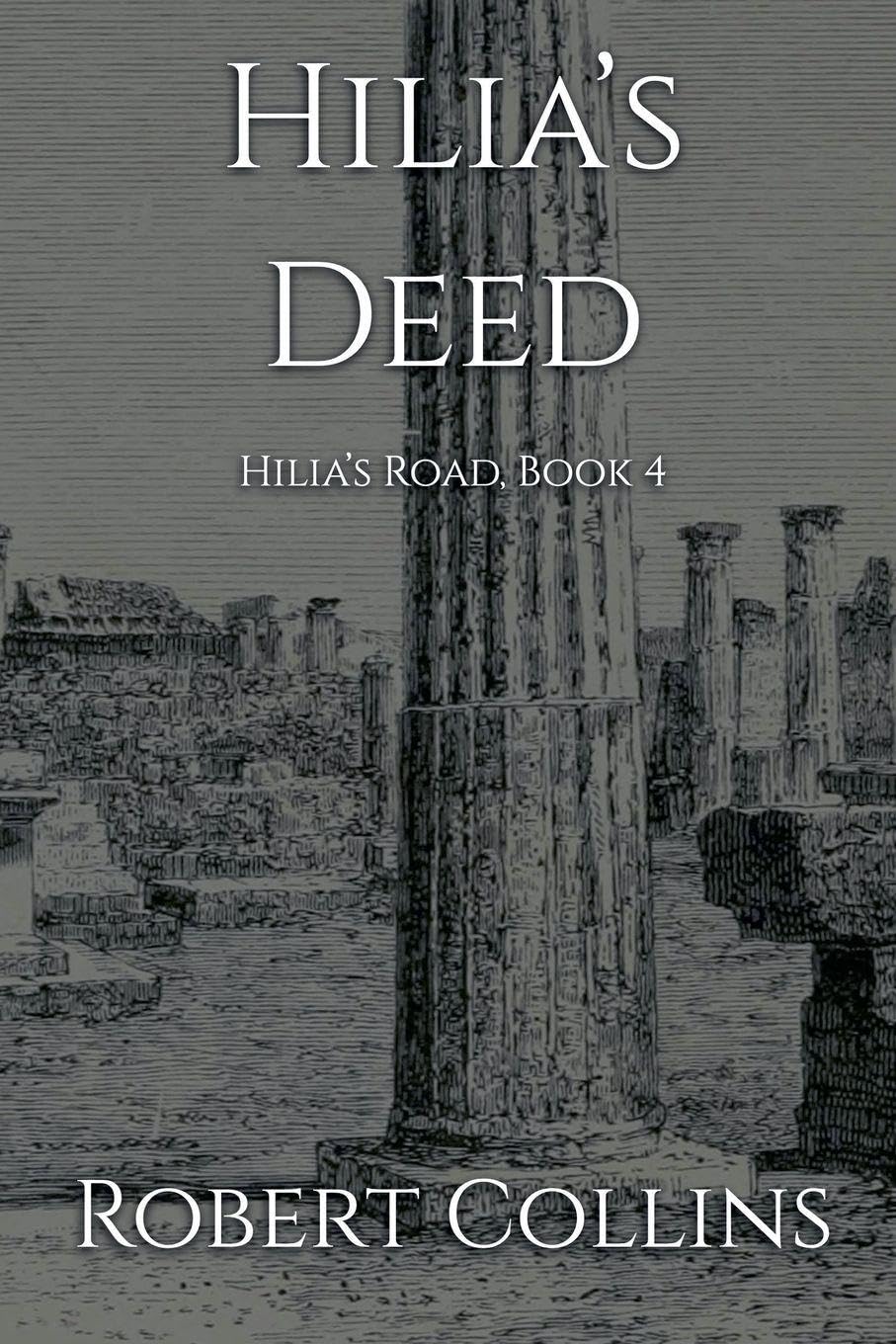 Hilia's Deed: 4 (Hilia's Road)