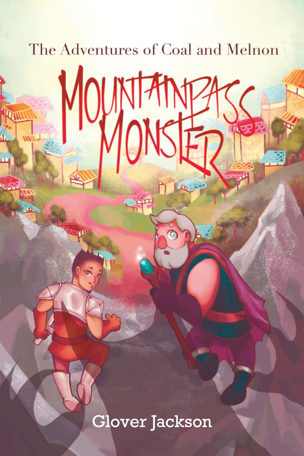 Mountainpass Monster: The Adventures of Coal and Melnon: 1