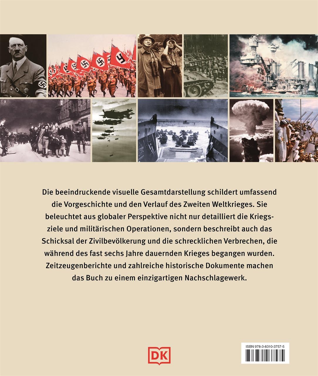 Der Zweite Weltkrieg: Die visuelle Geschichte. Deutsche Geschichte umfassend und im weltgeschichtlichen Zusammenhang beleuchtet