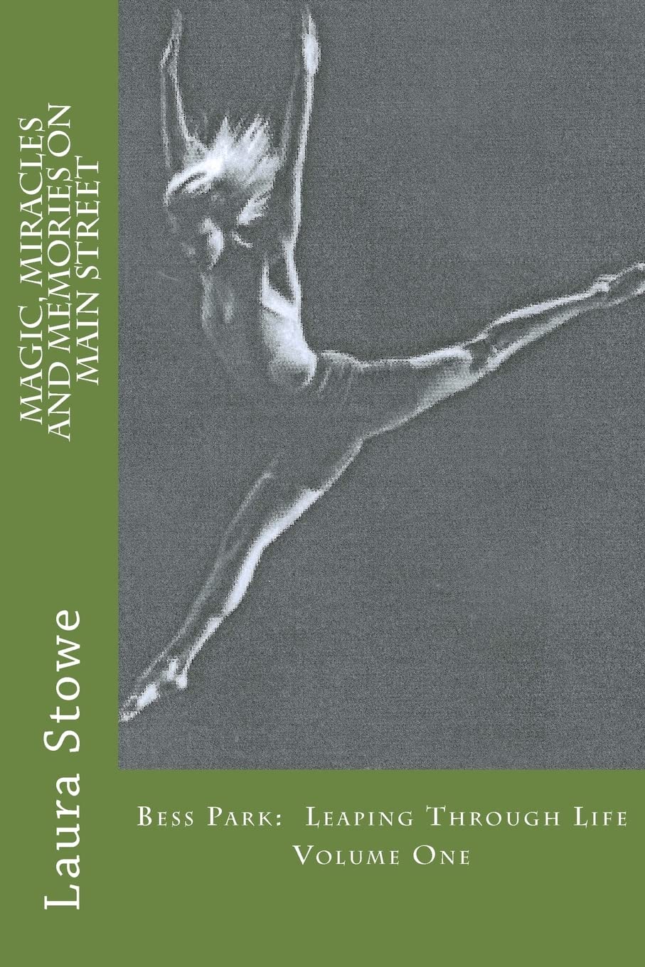 Magic, Miracles and Memories on Main Street: Bess Park - Leaping Through Life