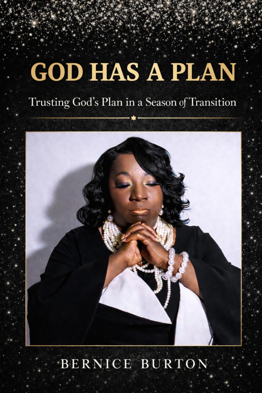 God Has A Plan: Trusting God’s Plan in a Season of Transition