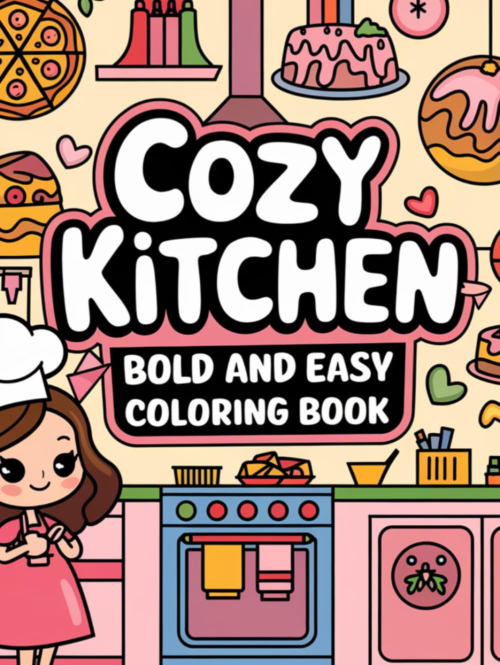 Cozy Kitchen Bold & Easy Coloring Pages (Coloring Books)