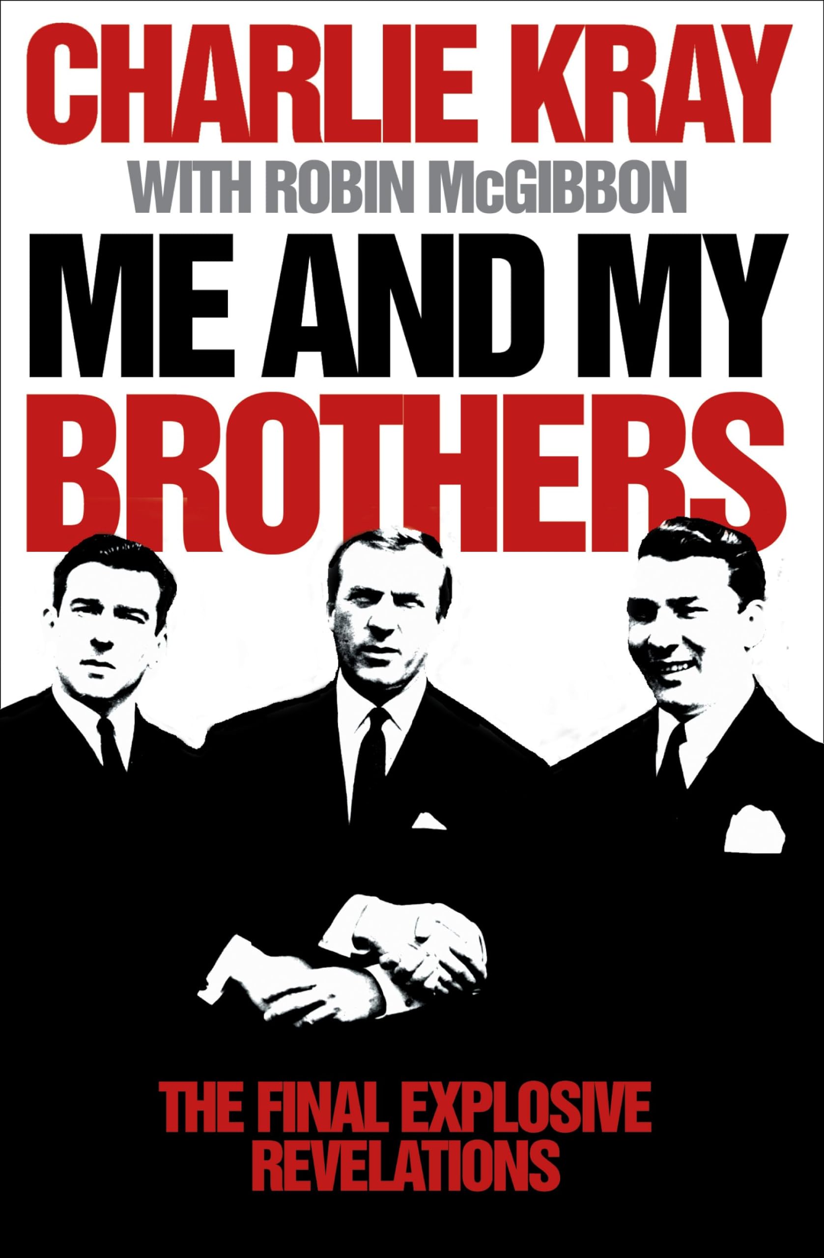 Me and My Brothers: An Insider True Crime Story of the Kray Twins and Their Reign of Terror