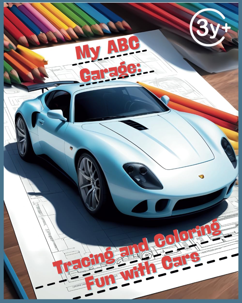 My ABC Garage: Tracing and Coloring Fun with Cars!: Learn, Trace, and Color Your Way through the Alphabet with Fun Car Brands