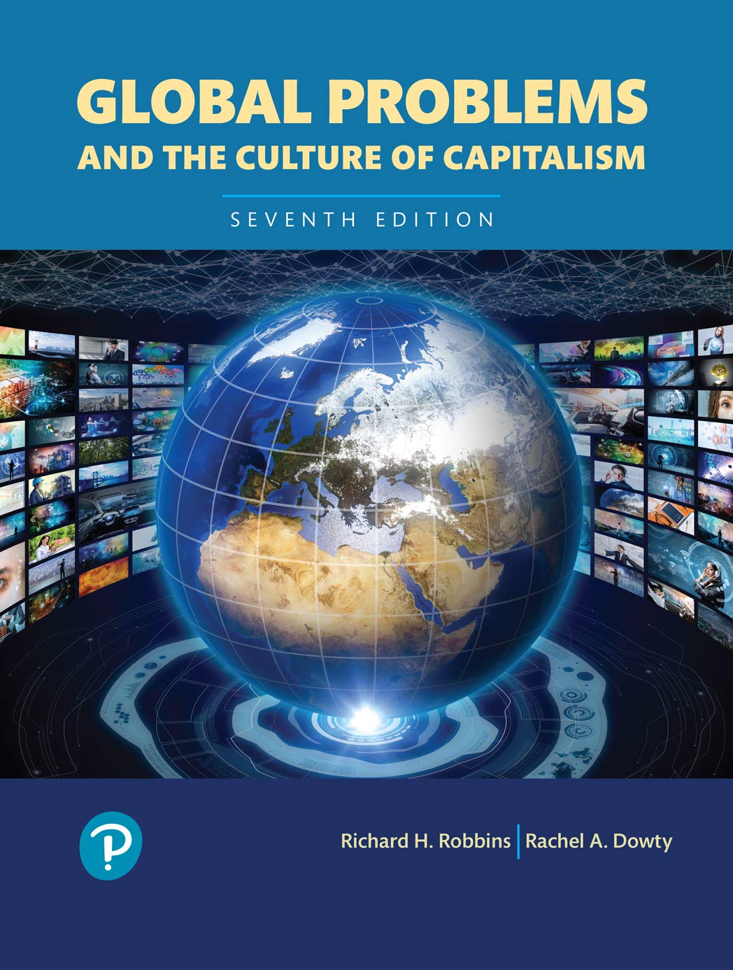 Global Problems and the Culture of Capitalism (What's New in Anthropology)