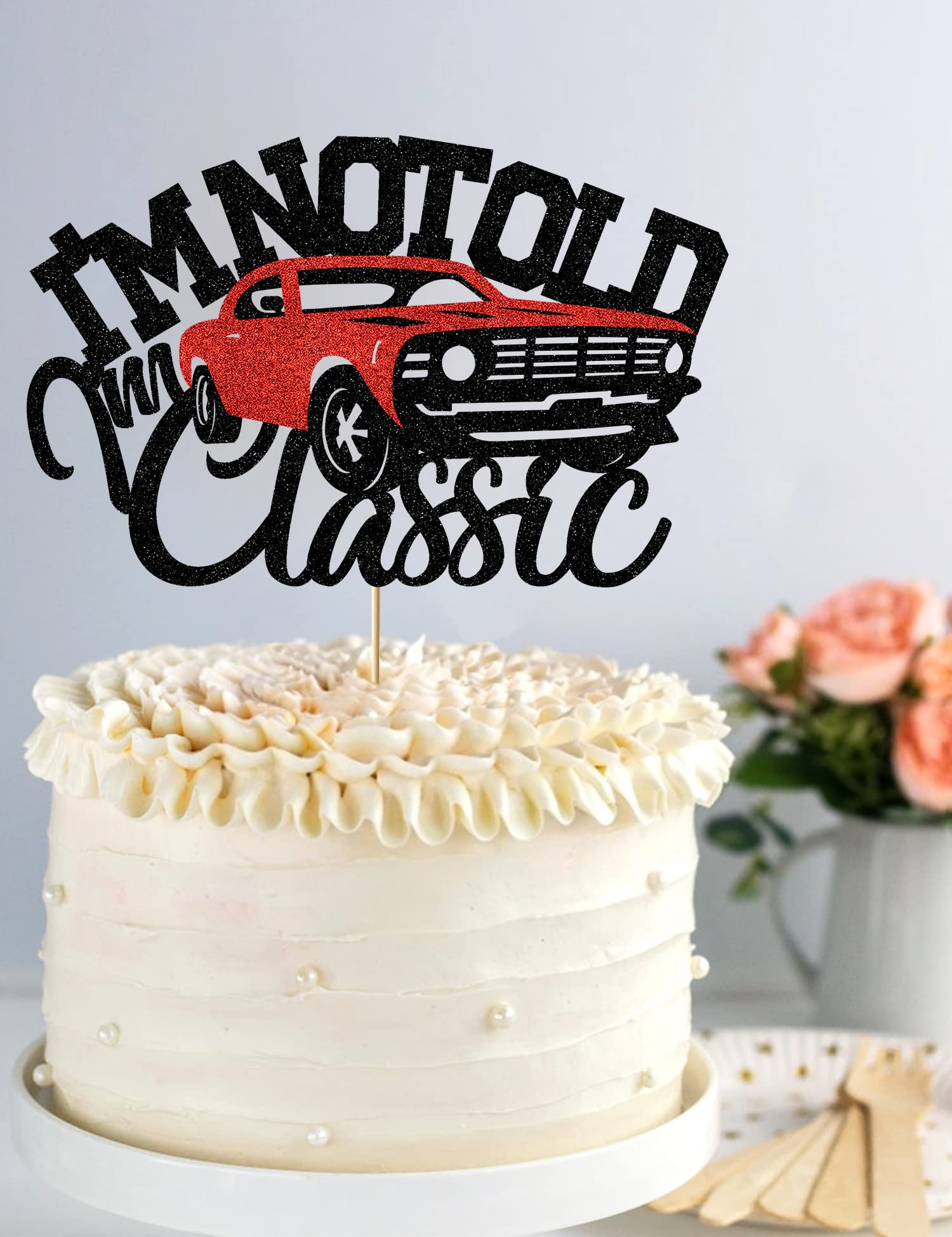 Kuchendekoration 'I'm Not Old I'm Classic' – Vintage-Auto, Rot-schwarz Glitzer