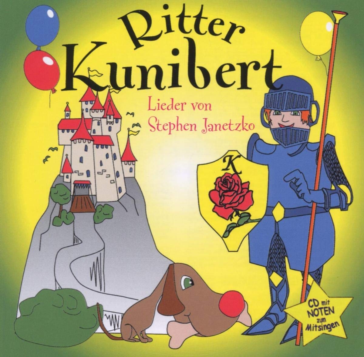 Ritter Kunibert - Fröhliche Kinderlieder durchs Jahr