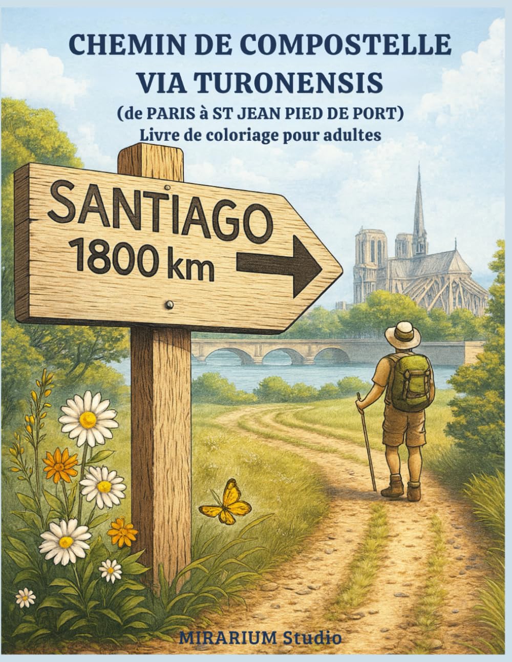 CHEMIN DE COMPOSTELLE - VIA TURONENSIS: Un livre de coloriage pour adultes dédié au Chemin de Compostelle, de Paris à Saint-Jean-Pied-de-Port en 50 illustrations originales.